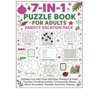 7-in-1 Puzzle book for adults variety vacation pack: Festive Christmas, New Year Holiday Fun with Over 100 Easy, Medium & Hard Puzzles including ... Mine Finders, Kakuro & Vacation Planners