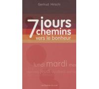 7 jours 7 chemins vers le Bonheur