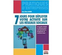 7 jours pour déployer votre activité sur les réseaux sociaux Anne-Marie Richier (Auteur)
