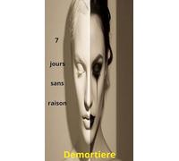 7 jours sans raison