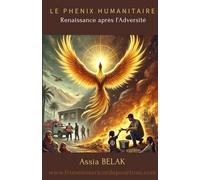 7. Le Phénix Humanitaire - Renaissance après l'Adversité: Association Une Miséricorde Pour Tous