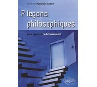 7 Leçons Philosophiques Pour Préparer Le Baccalauréat