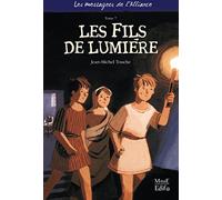 7 - Les Fils de lumière