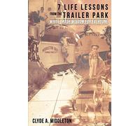 7 Life Lessons From The Trailer Park