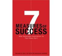 7 Measures of Success American Society of Association Executives, Center for Association Leadership (Auteur)