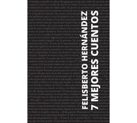 7 Mejores Cuentos De Felisberto Hernández