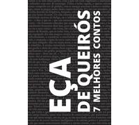 7 Melhores Contos De Eça De Queirós