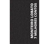 7 Melhores Contos De Monteiro Lobato