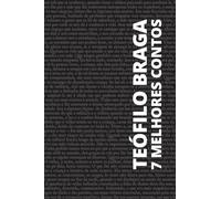 7 melhores contos - Teófilo Braga