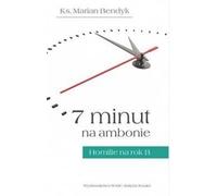 7 minut na ambonie - Marian Bendyk (livre en polonais)