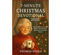 7-Minute Christmas Devotional for Seniors 2025: Short Reflections for Peace, Joy, and Hope During the Holiday Season