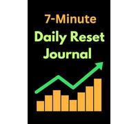 7-Minute Daily Reset Journal: A Quick Guided Mindfulness & Gratitude Practice to Reduce Stress, Increase Focus, and Start Fresh Every Day