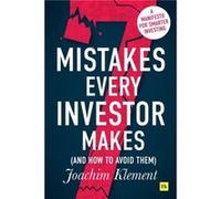7 Mistakes Every Investor Makes And How to Avoid Them by Joachim Klement Joachim Klement (Auteur)