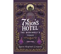 7 Moons Hotel: The Werewolf's Trace