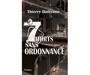 7 MORTS SANS ORDONNANCE