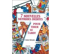7 nouvelles méthodes inédites pour le tarot
