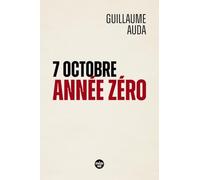 7 octobre, année zéro