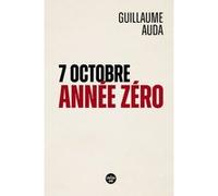7 Octobre, Année Zéro