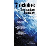 7 octobre Une fracture française - Alexandre Feigenbaum - Les Unpertinents - broché - Essai