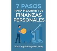 7 pasos para mejorar tus finanzas personales