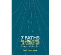 7 Paths To Managerial Leadership