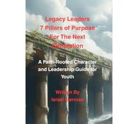 7 Pillars of Purpose For the Next Generation