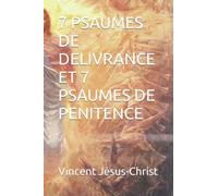 7 PSAUMES DE DELIVRANCE ET 7 PSAUMES DE PENITENCE