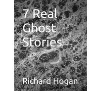 7 Real Ghost Stories
