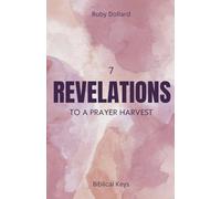 7 Revelations to a Prayer Harvest