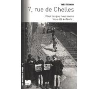 7, Rue De Chelles - Pour Ce Que Nous Avons Été Enfants