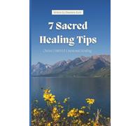 7 Sacred Healing Tips: Biblical Steps to Restore Body, Mind, and Spirit