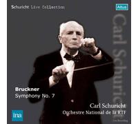 ブルックナー: 交響曲第7番ホ長調 (Schuricht Live Collection - Bruckner : Symphony No.7 / Carl Schuricht, Orchetre National de la RTF) )