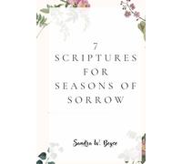 7 Scriptures for Seasons of Sorrow