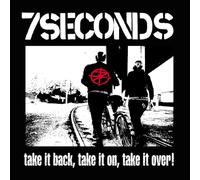 7 Seconds - Take It Back, Take It on, Take It Over