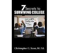7 Secrets To Surviving College