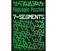 7-Segments: Unique Logic Puzzles with Selectable Hints for Fresh, Addictive Problem-Solving