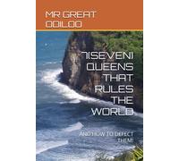 7(Seven) Queens That Rules The World: And How To Defect Them!