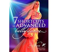 7 Shortcuts to Advanced Belly Dance with Neon