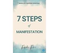 7 Step Of Manifestation Miracles Happens Every Day