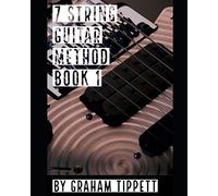 7 String Guitar Method: Book 1