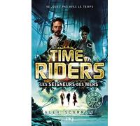 7. Time Riders : Les seigneurs des mers