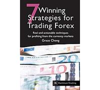 7 Winning Strategies for Trading Forex : Techniques réelles et applicables pour tirer profit des marchés des devises