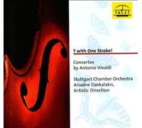 7 With One Stroke!: Concertos By Antonio Vivaldi