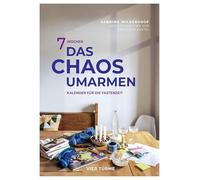 7 Wochen das Chaos umarmen: Kalender für die Fastenzeit