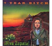 7 Year Bitch - Viva Zapata