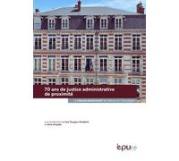 70 Ans De Justice Administrative De Proximité - Le Tribunal Administratif De Châlons-En-Champagne