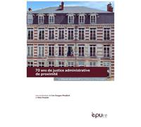 70 Ans De Justice Administrative De Proximité - Le Tribunal Administratif De Châlons-En-Champagne