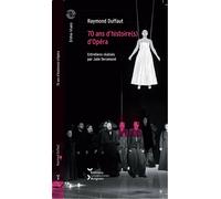 70 ans d'histoire(s) d'opéra - Julie Deramond - Pu.avignon - broché - Essai