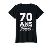70 Ans et Plus Belle Que jamais 70e Anniversaire célébration T-Shirt