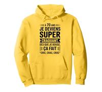 70 Ans Humour Super Craquant Cric Crac Croc Anniversaire Sweat à Capuche